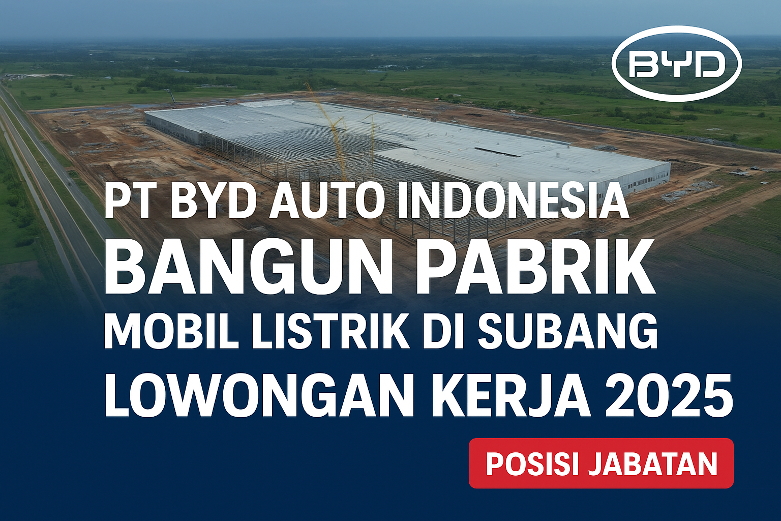 Lowongan Kerja PT BYD Auto Indonesia Subang November 2025